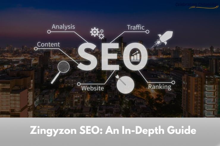 Zingyzon SEO: An In-Depth Guide